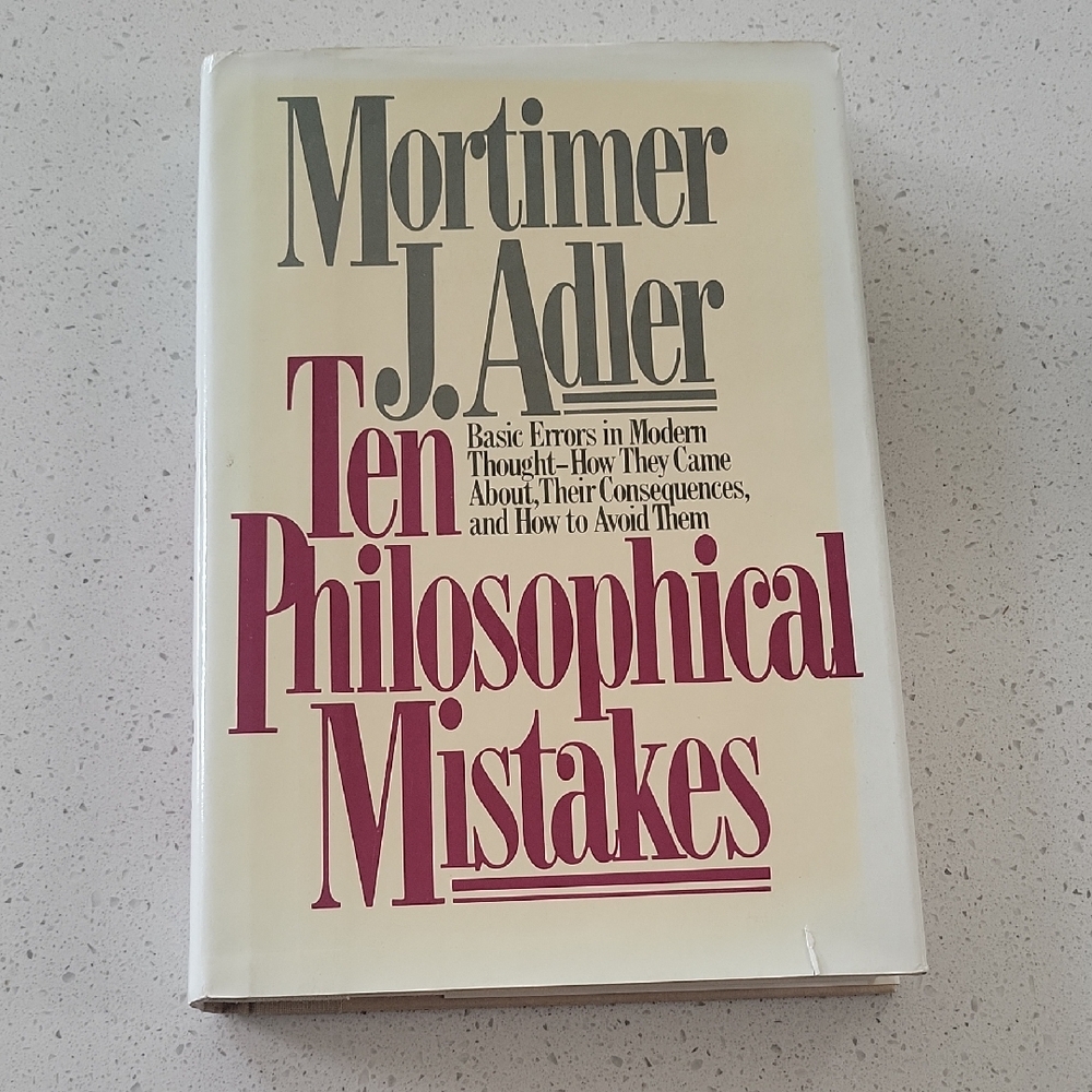 Mortimer J. Adler Vintage Hardcover Book - Ten Philosophical Mistakes